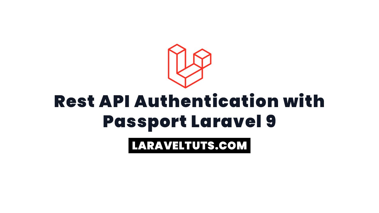 Rest API Authentication with Passport Laravel 9