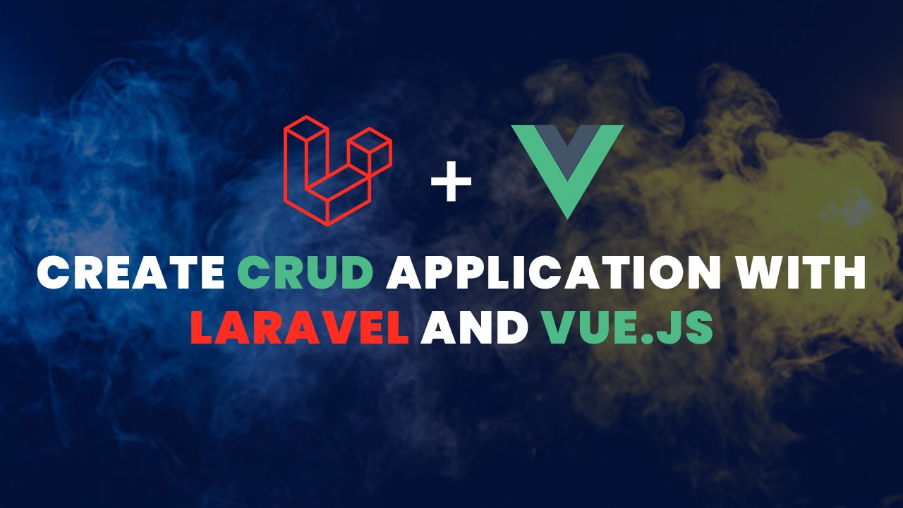 Create CRUD Application with Laravel and VUE
