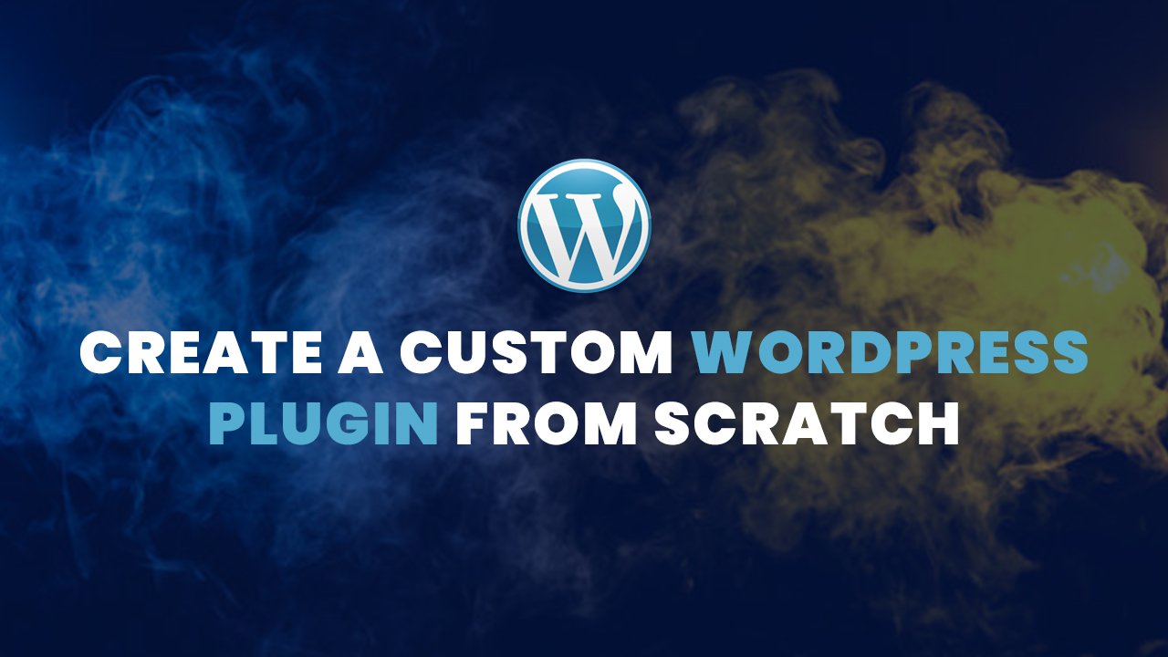 Create a custom WordPress Plugin from scratch (2022)