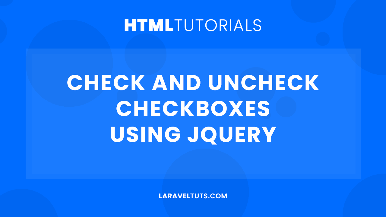 Check and Uncheck checkboxes using JQuery