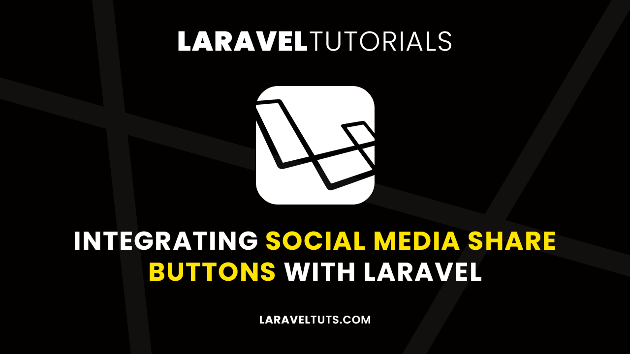 Integrating Social Media Share Buttons with Laravel