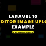 Laravel 10 CKeditor Image Upload Example