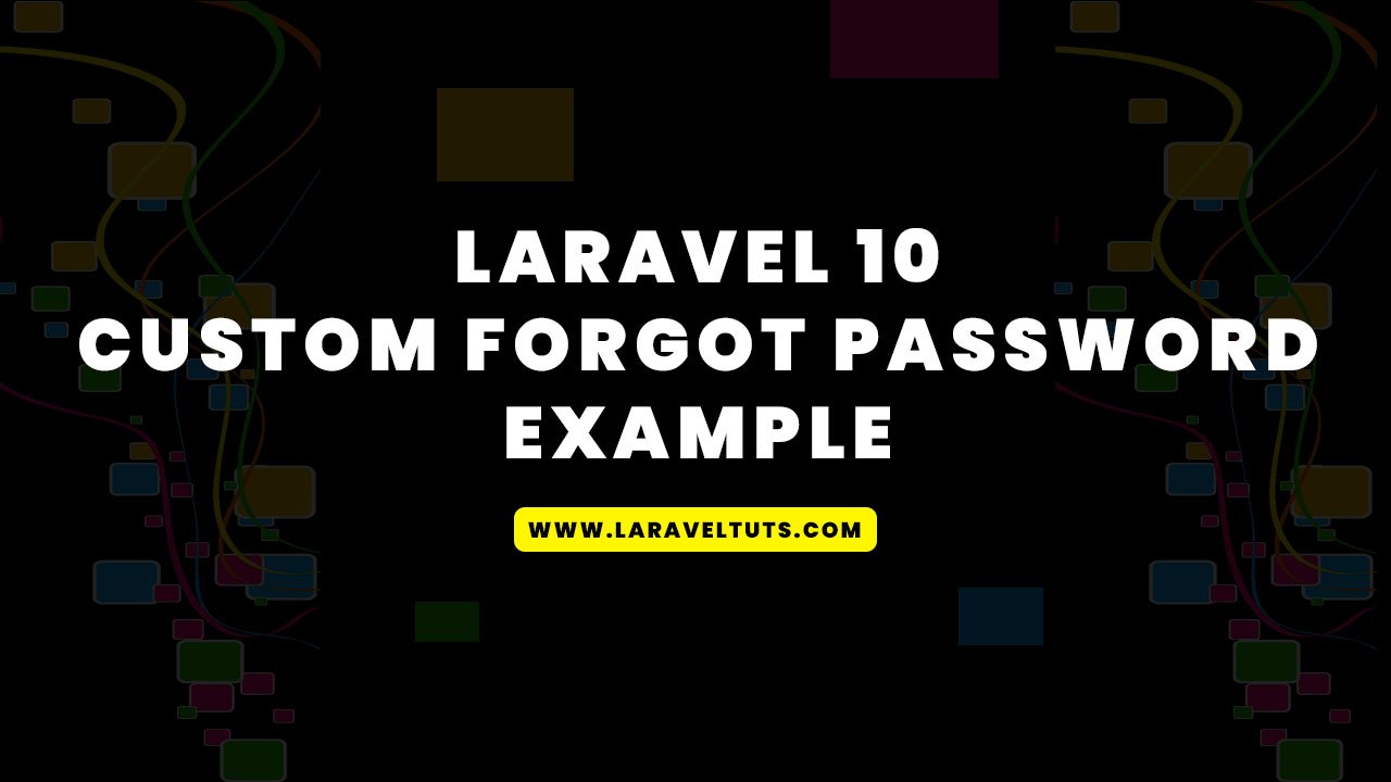 Laravel 10 Custom Forgot Password Example