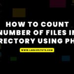 How to Count Number of Files in Directory using PHP?