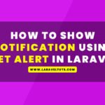 How to Show Notification using Sweet Alert in Laravel 10