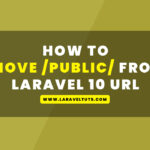 How to remove /public/ from a Laravel 10 URL